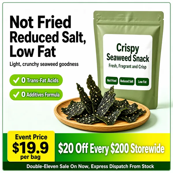 [Format]
Professional e-commerce product main image, square 1:1, clean healthy-snack promo style with a soft green palette and tidy claim rows.

[Colors]
Background is a very light mint-white (#f2f7ee) framed by a thin sage-green border; headline type is dark charcoal; the pouch is kraft-green with a white label; two check pills are lime green (#8fd44a) with white text; the bottom banner is a fresh green-to-yellow gradient with white type and a yellow price tag. No frame border inside the thin outer frame line.

[Layout]
The headline block stacks in the upper left; the snack pouch stands slightly right of centre with a wooden plate of crisps in front of it; two checkmark pills sit mid-left below the headline; a full-width green gradient banner runs along the bottom carrying a yellow price tab, a store-promo line and a fine-print strip.

[Subject]
No people. A standing resealable snack pouch in muted green with a clean white label showing the product name and three small green claim chips, beside a shallow round wooden plate scattered with dark-green roasted seaweed crisps flecked with white sesame seeds, some crisps leaning upright for texture.

[Headline]
Upper left in heavy charcoal display type on two lines: "Not Fried" and "Reduced Salt, Low Fat", with a small grey subtitle line beneath. Two lime pills with white checkmarks read "0 Trans-Fat Acids" and "0 Additives Formula". On the pouch label, bold text reads "Crispy Seaweed Snack" with "Fresh, Fragrant and Crisp" beneath. Bottom banner: a yellow tab with "Event Price" over a huge white "$19.9" plus "per bag", then bold white copy "$20 Off Every $200 Storewide", and a small strip: "Double-Eleven Sale On Now, Express Dispatch From Stock".

[Mood]
Light, trustworthy and guilt-free; soft mint greens and tidy checkmarks framing a wholesome seaweed-crisp hero shot.