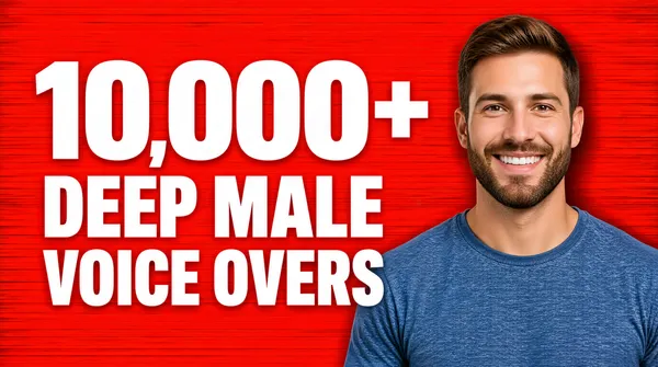 10,000+ Deep Male Voice Overs
