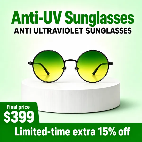 [Format]
Professional e-commerce product main image, square 1:1, minimal accessory-ad style on a pale green pedestal set.

[Colors]
Background a pale mint-green wash (#dfeee2 range) brightening to white at the centre, thin black metal frames, green-to-yellow gradient lenses, green and white type; No frame border.

[Layout]
A two-line headline across the top - large green caps over small black caps; the sunglasses centred on a white round pedestal; a green price tab in the lower-left corner; a green claim band along the bottom.

[Subject]
No people. Round retro sunglasses in thin black metal with smooth green-to-lemon gradient lenses, resting closed on a white cylindrical podium with a soft shadow beneath.

[Headline]
Big green characters: "Anti-UV Sunglasses" over small black caps "ANTI ULTRAVIOLET SUNGLASSES". Green tab: "Final price" small white over "$399" huge white on green. Green band, bold white: "Limited-time extra 15% off".

[Mood]
Fresh, youthful and deal-driven; minty light with a retro round-frame silhouette.