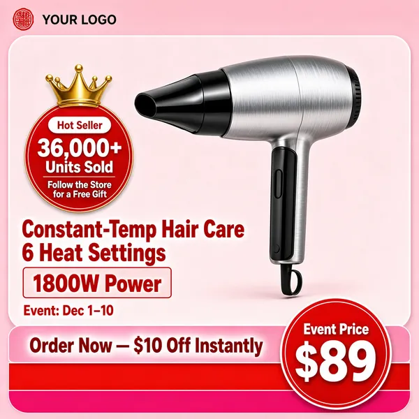 [Format]
Professional e-commerce product main image, square 1:1, cheerful pink appliance style with a rounded feature card, crown badges and a stacked promo footer.

[Colors]
Soft pink outer ground framing a paler pink inner card (#f9d7dd range); the dryer in brushed silver with a black barrel and handle; red badges with a gold crown; red headline type with a red-outlined spec box; red and deep-pink bands at the base. No frame border.

[Layout]
A thin header row at the very top carries a tiny red seal and a placeholder "YOUR LOGO" lockup. The dryer sits upper-centre pointing left. A red sales badge with crown hangs mid-left. The lower-left stacks the red headline lines, a red outlined wattage box, and a small event-date line. The bottom is split into pink, red and deep-pink promo strips.

[Subject]
No people. A compact travel hair dryer with a chrome-silver body, black glossy nozzle and folding black handle with a hanging loop; clean studio lighting.

[Headline]
Red block mid-left with a gold five-point crown: "Hot Seller" in a white pill, "36,000+ Units Sold" in big white numerals, and a smaller line "Follow the Store for a Free Gift". Below in heavy red caps: "Constant-Temp Hair Care" over "6 Heat Settings", with a red-outlined box reading "1800W Power". A small red line notes "Event: Dec 1–10".

[Badges]
Bottom strips: pink band "Order Now — $10 Off Instantly"; red circle "Event Price" over "$89" in huge white numerals.

[Mood]
Sweet, bubbly and bargain-bright; pink softness with urgent red stamps and a bestseller halo.