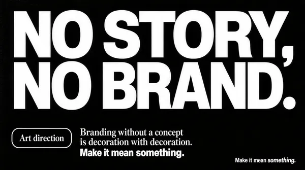 NO STORY NO BRAND Typographic Manifesto