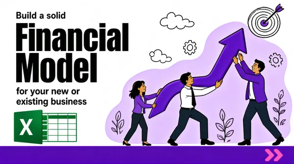 Build a Solid Financial Model for Business