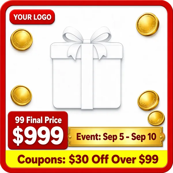 [Format]
Professional e-commerce product main image, square 1:1, bright red-frame 99 festival template with gold coins and coupon band.

[Colors]
A red rounded frame (#c8281e) surrounding a white interior with a faint grey gift-box placeholder; a red logo chip; gold coin accents in the corners; a gold date banner; a yellow bottom band with dark red text; a red price block. Frame border in red.

[Layout]
The frame encloses a white stage; the logo chip sits at the top left; the faint gift box centers the canvas with gold coins in the corners; the bottom stacks a red price block on the left, a gold date banner in the center and a yellow band across the full width.

[Subject]
A faint white gift box with a soft bow as a placeholder, framed by scattered gold coin decorations.

[Headline]
Lower-left red block: '99 Final Price' above a huge '$999'; gold banner: 'Event: Sep 5 - Sep 10' in dark red; yellow band: 'Coupons: $30 Off Over $99' in bold red.

[Badges]
Red 'YOUR LOGO' chip; gold coin decorations; red price medallion block.

[Mood]
Bright festival savings cheer with warm gold-and-red energy.
