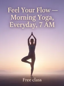 A yoga poster. Calming design with soft morning light and pastel gradient background — lavender to pale peach. Silhouette of a person in tree pose. Text: "Feel Your Flow — Morning Yoga, Everyday, 7 AM" in a light, airy font. "Free class". Peaceful, zen, welcoming.