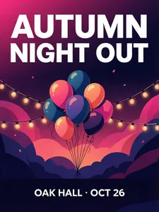 A flat, straight-on event poster,  portrait. Bold geometric headline "AUTUMN NIGHT OUT" in heavy white sans-serif, below it a colorful illustration of floating balloons and string lights, and at the bottom a clean venue-and-date line ("OAK HALL · OCT 26"). Warm electric pink and deep indigo palette. Crisp vector-style artwork, premium festival-poster finish, no tilt, no 3D perspective.